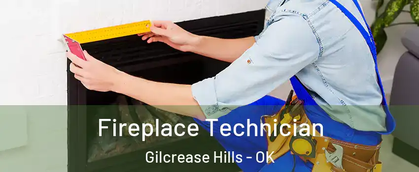 Fireplace Technician Gilcrease Hills - OK